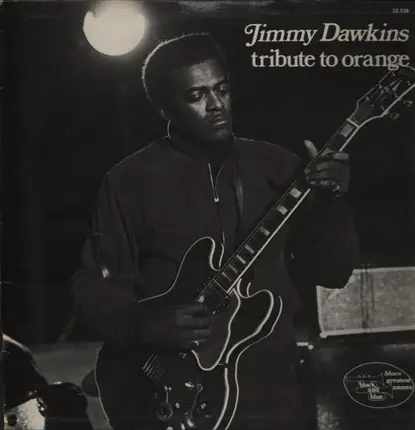 Jimmy Dawkins - Tribute to Orange