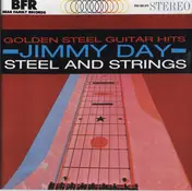 Jimmy Day - Golden Steel Guitar Hits - Steel And Strings