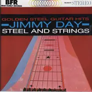 Jimmy Day - Golden Steel Guitar Hits - Steel And Strings