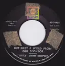 7inch Vinyl Single - Jimmy Dempsey - But First A Word From Our Sponsor