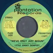 Jimmy Dempsey - We've Only Just Begun / I Want To Make It With You