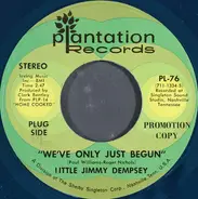 Jimmy Dempsey - We've Only Just Begun / I Want To Make It With You