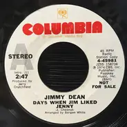 Jimmy Dean - Days When Jim Liked Jenny / Who's Gonna Love Me Tomorrow