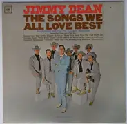 Jimmy Dean Featuring The Chuck Cassey Singers - The Songs We All Love Best
