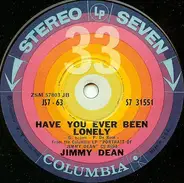 Jimmy Dean - Have You Ever Been Lonely