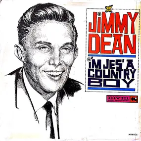 Jimmy Dean - I'm Jes' A Country Boy