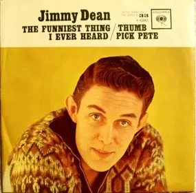 Jimmy Dean - The Funniest Thing I Ever Heard