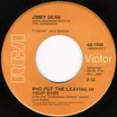 7inch Vinyl Single - Jimmy Dean - Who Put The Leaving In Your Eyes / These Hands