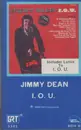 MC - Jimmy Dean - I. O .U.