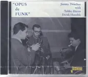 CD - Jimmy Deuchar With Tubby Hayes , Derek Humble - Opus De Funk