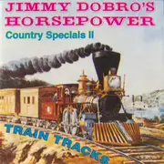CD - Jimmy Dobro - Country Specials II - Train Tracks