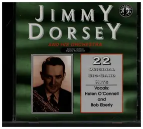 Jimmy Dorsey - 22 Original Big Band Hits