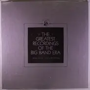 Jimmy Dorsey And His Orchestra , Erskine Hawkins And His Orchestra , Ted Lewis And His Orchestra , - The Greatest Recordings Of The Big Band Era