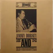 Jimmy Dorsey And His Orchestra - Jimmy Dorsey And His Orchestra 1935 - 1942