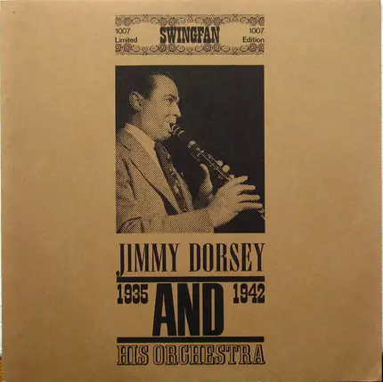 Jimmy Dorsey And His Orchestra - Jimmy Dorsey And His Orchestra 1935 - 1942