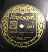 Jimmy Dorsey And His Orchestra / Jimmy Dorsey And His Jammers - Perdido (Lost) / J. D's Jump