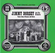 CD - Jimmy Dorsey And His Orchestra - The Uncollected Jimmy Dorsey 1939 - 1940