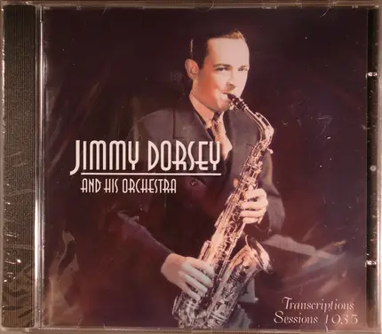 Jimmy Dorsey And His Orchestra - Transcriptions Sessions 1935