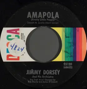 Jimmy Dorsey - Amapola (Pretty Little Poppy) / Maria Elena