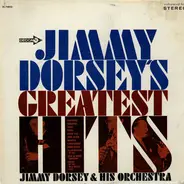 Jimmy Dorsey And His Orchestra - Jimmy Dorsey's Greatest Hits