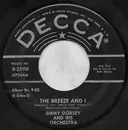 7inch Vinyl Single - Jimmy Dorsey And His Orchestra - The Breeze And I / Green Eyes - Label Variation