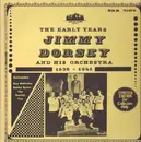 LP - Jimmy Dorsey And His Orchestra - The Early Years 1936-1941
