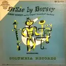 2x7inch Vinyl Single - Jimmy Dorsey And His Original 'Dorseyland' Jazz Band - Dixie By Dorsey