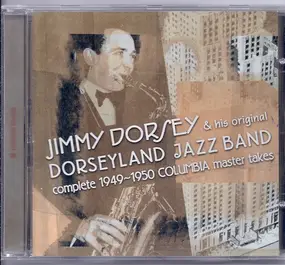 Jimmy Dorsey - Complete 1949-1950 Columbia Master Takes