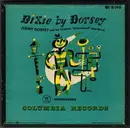7inch Vinyl Single-Box - Jimmy Dorsey And His Original 'Dorseyland' Jazz Band - Dixie By Dorsey - Polystyrene pressing