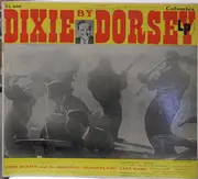 LP - Jimmy Dorsey And His Original 'Dorseyland' Jazz Band - Dixie By Dorsey