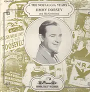 Jimmy Dorsey & His Orchestra - The Nostalgia Years Volume 1