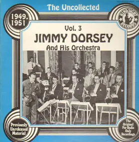 Jimmy Dorsey - The Uncollected Vol. 3 - 1949-51