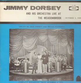 Jimmy Dorsey - Live At The Meadowbrook October 5, 1939