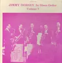 LP - Jimmy Dorsey - In Disco Order Volume 7, May 16, 1938 - Nov. 21, 1938