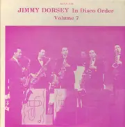 Jimmy Dorsey - In Disco Order Volume 7, May 16, 1938 - Nov. 21, 1938