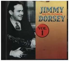 Jimmy Dorsey - Jimmy Dorsey And His Orchestra