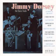 Jimmy Dorsey - Jimmy Dorsey: The Classic Tracks