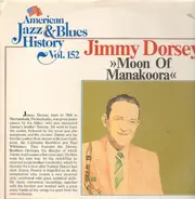 Jimmy Dorsey - Moon Of Manakoora, American Jazz & Blues History Vol. 152