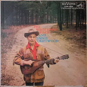 Jimmy Driftwood - The Wilderness Road And Jimmie Driftwood