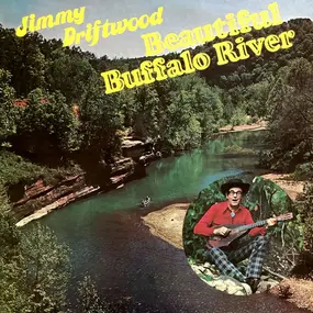 Jimmy Driftwood - Beautiful Buffalo River