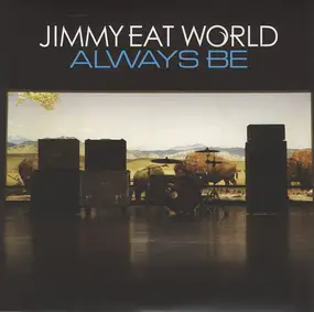 Jimmy Eat World - ALWAYS BE