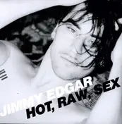 Jimmy Edgar - Hot, Raw, Sex