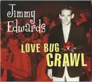 CD - Jimmy Edwards - Love Bug Crawl