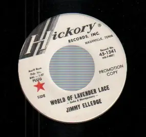 Jimmy Elledge - World Of Lavender Lace / A Good Woman's Love's (Not Easy To Find)