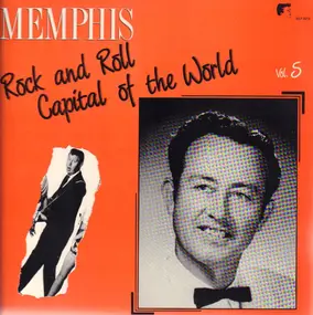Jimmy Evans, Bart Barton, Macy Skipper - Memphis - Rock And Roll Capital Of The World Vol. 5