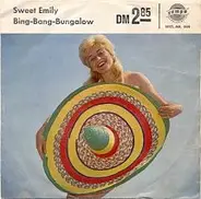 Jimmy Fields / Bobby Stern - Sweet Emily / Bing-Bang-Bungalow