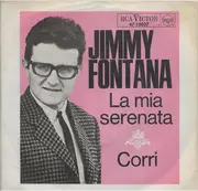 7inch Vinyl Single - Jimmy Fontana - La Mia Serenata / Corri