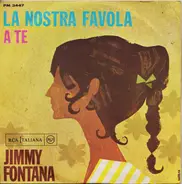 Jimmy Fontana - La Nostra Favola