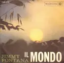 7inch Vinyl Single - Jimmy Fontana - Il Mondo - With cover