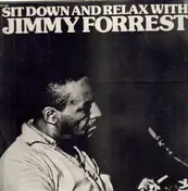 Jimmy Forest - Sit Down And Relax With